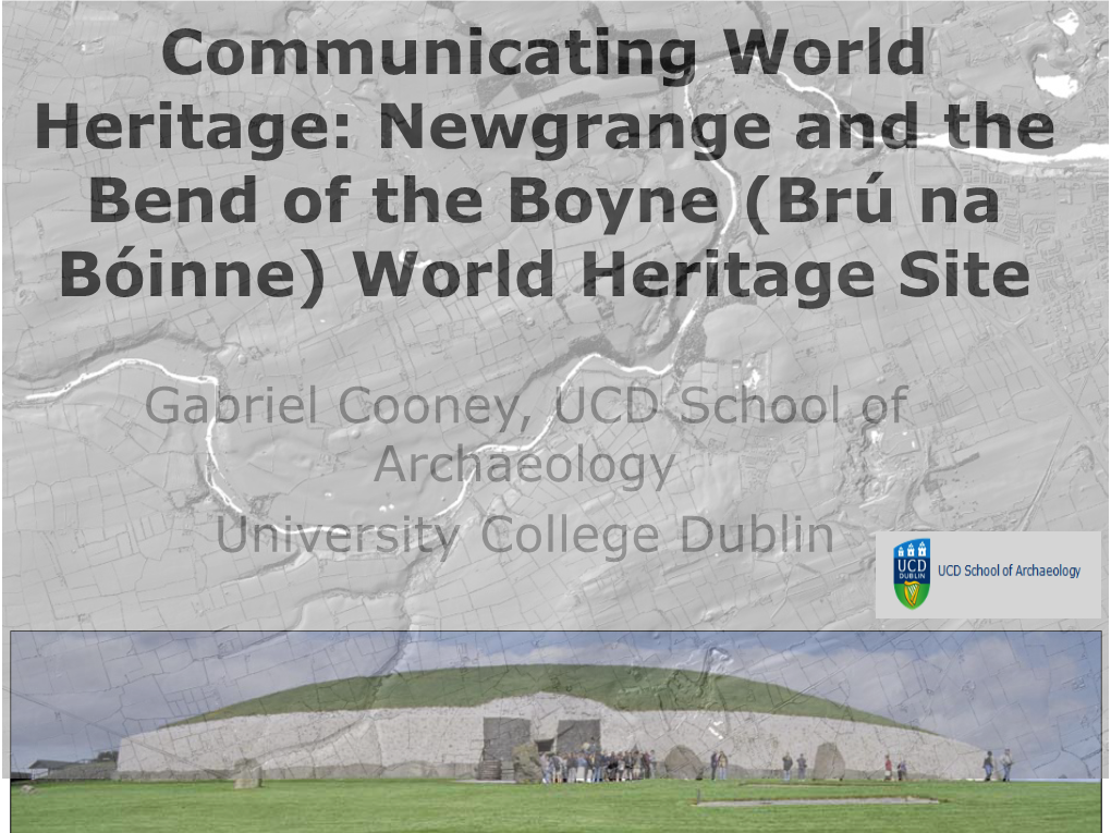 Brú Na Bóinne) World Heritage Site