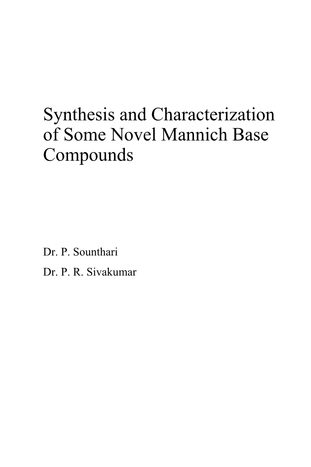 Synthesis and Characterization of Some Novel Mannich Base Compounds