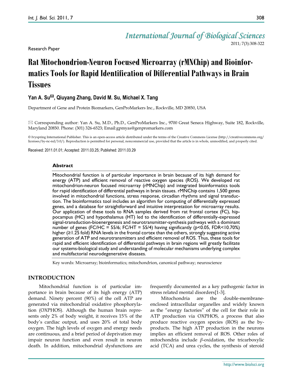 Rat Mitochondrion-Neuron Focused Microarray (Rmnchip) and Bioinfor- Matics Tools for Rapid Identification of Differential Pathways in Brain Tissues Yan A