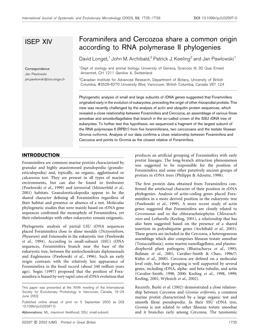 Foraminifera and Cercozoa Share a Common Origin According to RNA Polymerase II Phylogenies