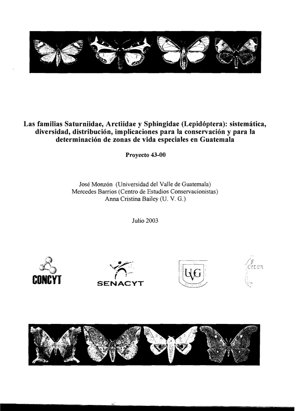 Lepidóptera): Sistemática, Diversidad, Distribución, Implicaciones Para La Conservación Y Para La Determinación De Zonas De Vida Especiales En Guatemala