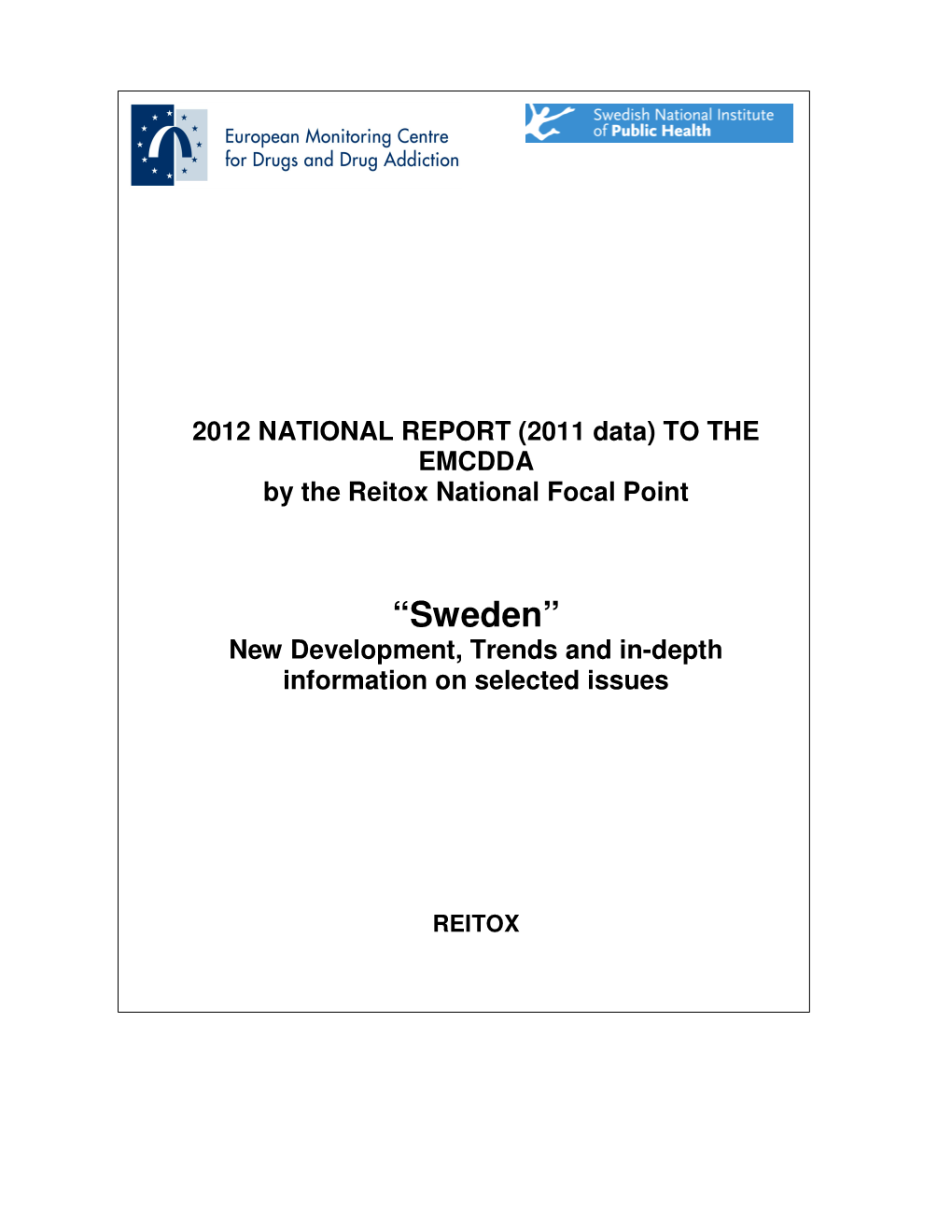 “Sweden” New Development, Trends and In-Depth Information on Selected Issues