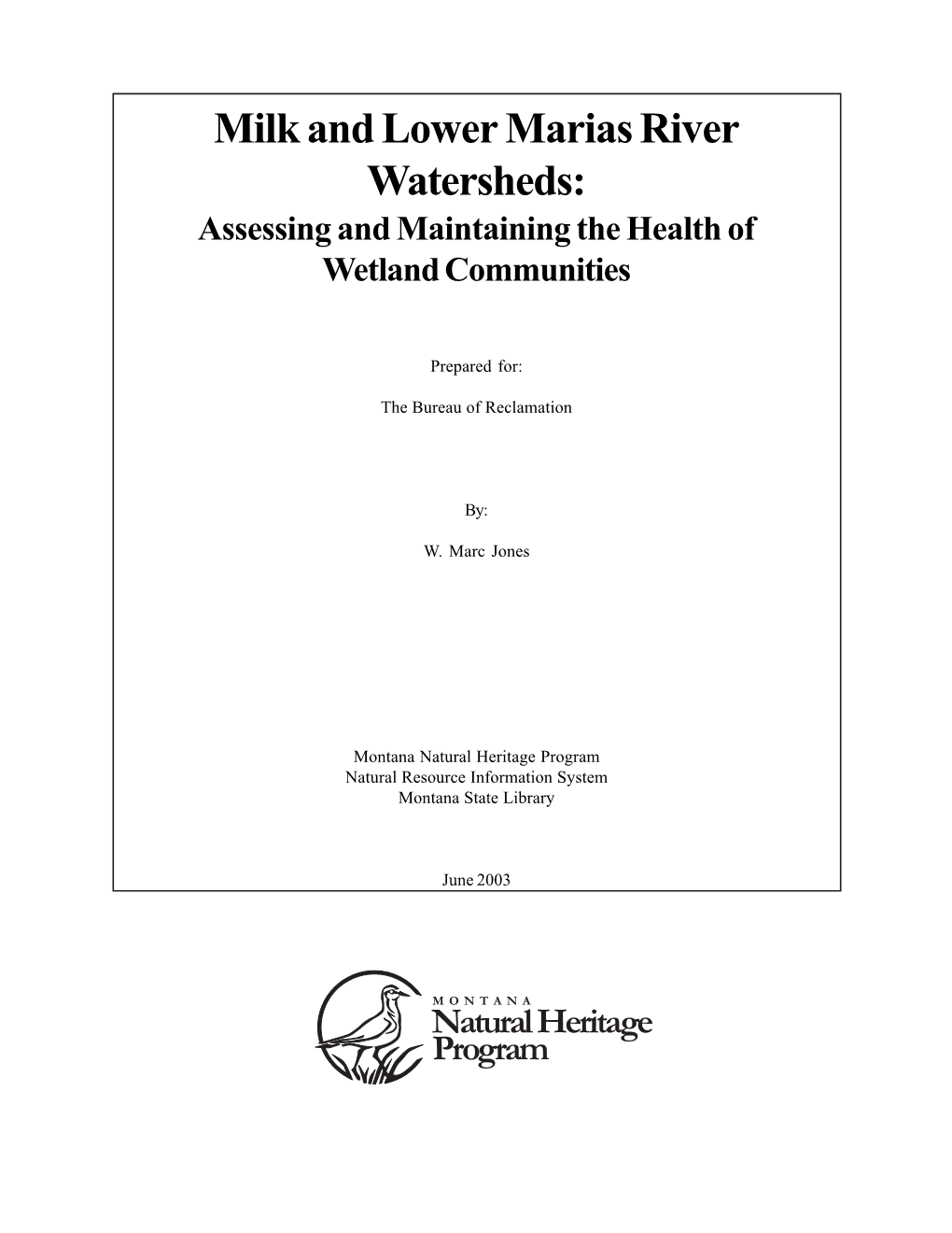 Milk and Lower Marias River Watersheds: Assessing and Maintaining the Health of Wetland Communities