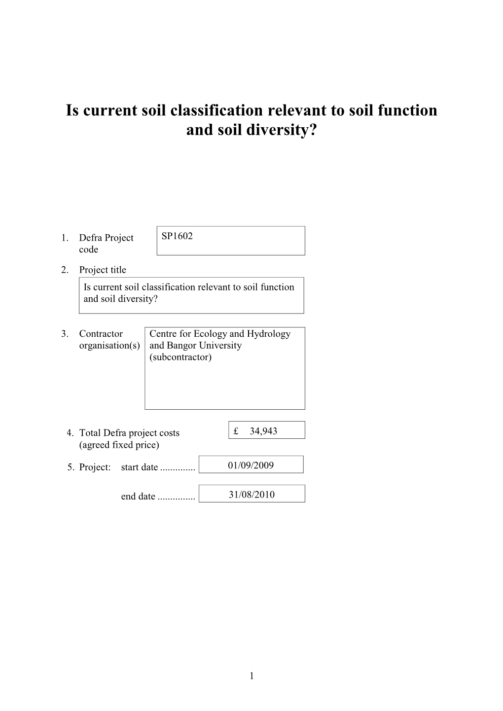 Is Current Soil Classification Relevant to Soil Function and Soil Diversity?