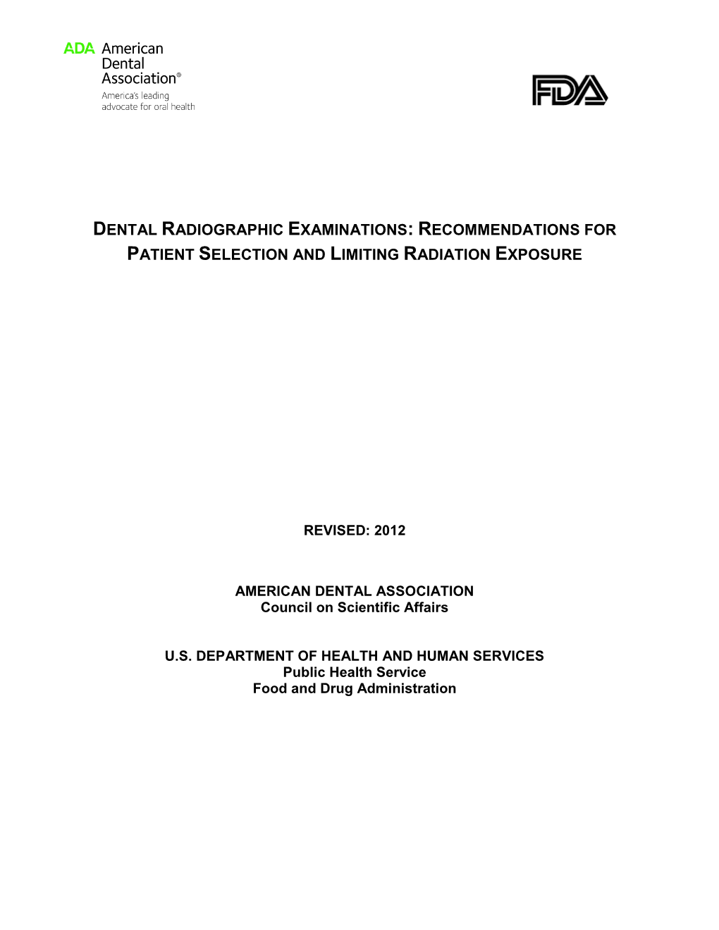 Recommendations for Patient Selection and Limiting Radiation Exposure