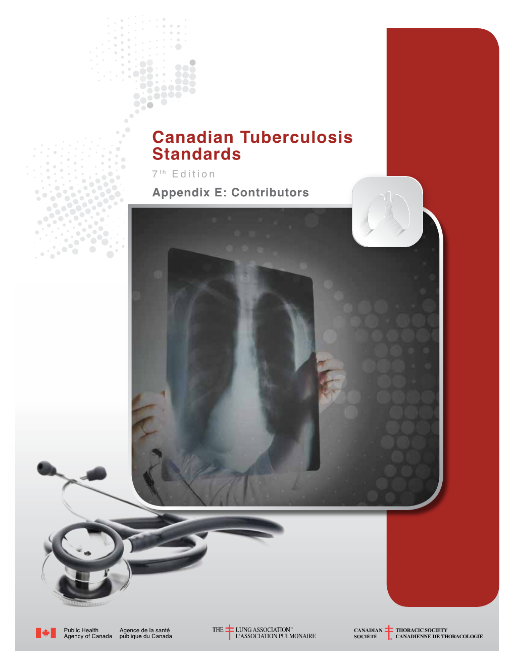 Canadian Tuberculosis Standards 7 Th Edition Appendix E: Contributors