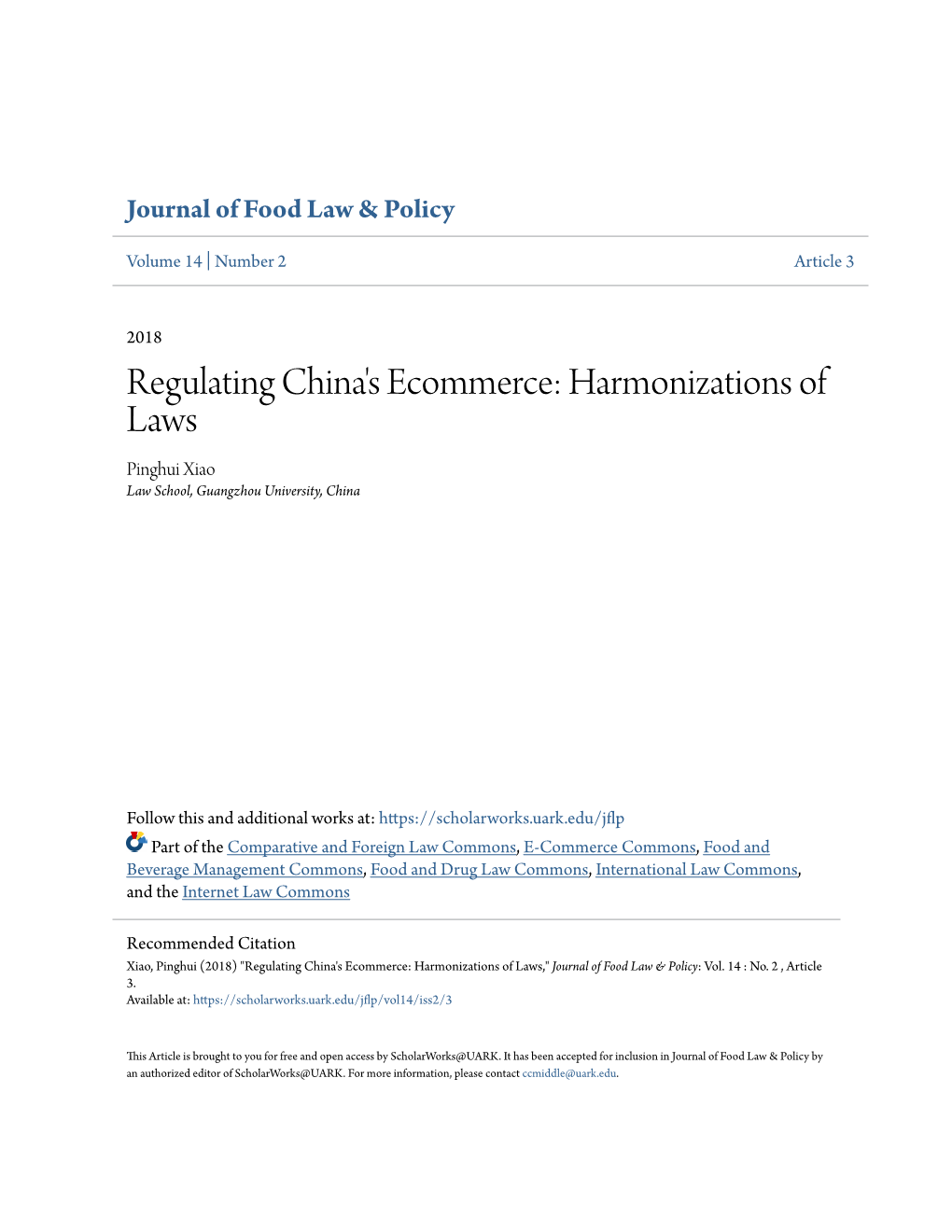 Regulating China's Ecommerce: Harmonizations of Laws Pinghui Xiao Law School, Guangzhou University, China