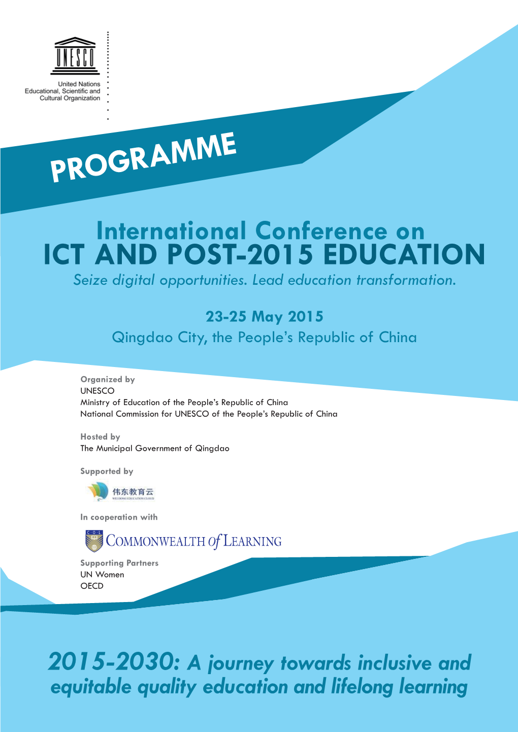 PROGRAMME International Conference on ICT and POST-2015 EDUCATION Seize Digital Opportunities