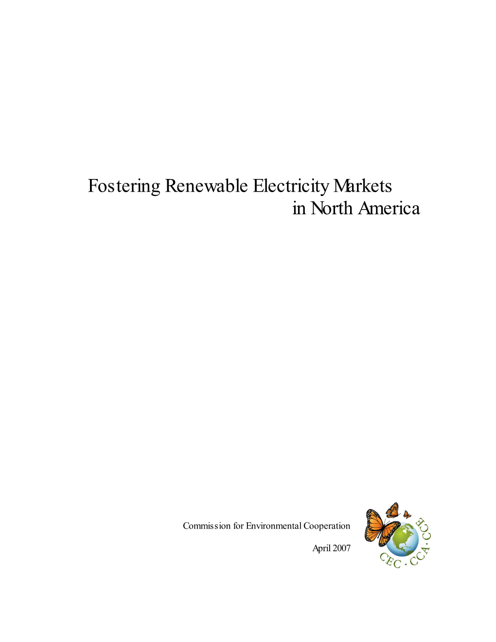 Fostering Renewable Electricity Markets in North America