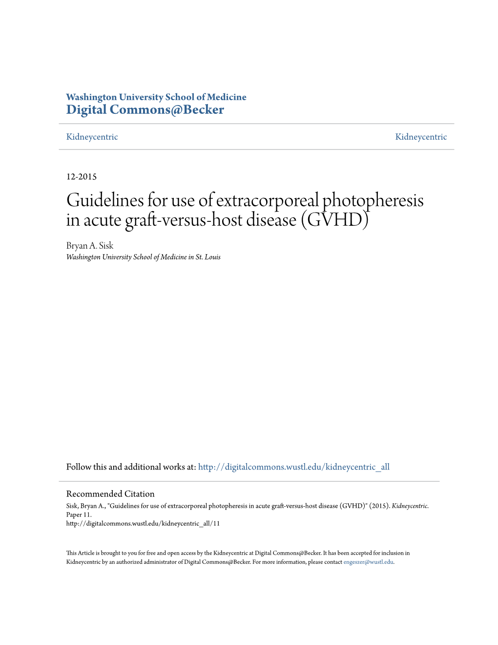 Guidelines for Use of Extracorporeal Photopheresis in Acute Graft-Versus-Host Disease (GVHD) Bryan A