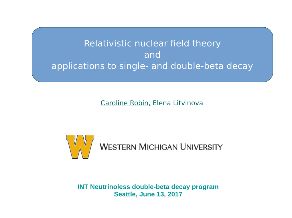 Relativistic Nuclear Field Theory and Applications to Single- and Double-Beta Decay