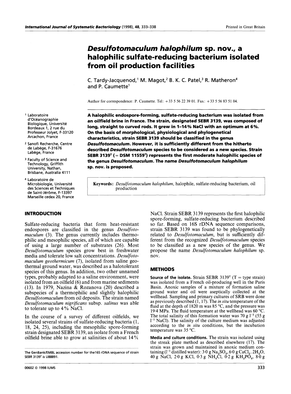 Desulfotomaculum Halophilum Sp. Now, a Halophi I Ic Sulfate-Reducing