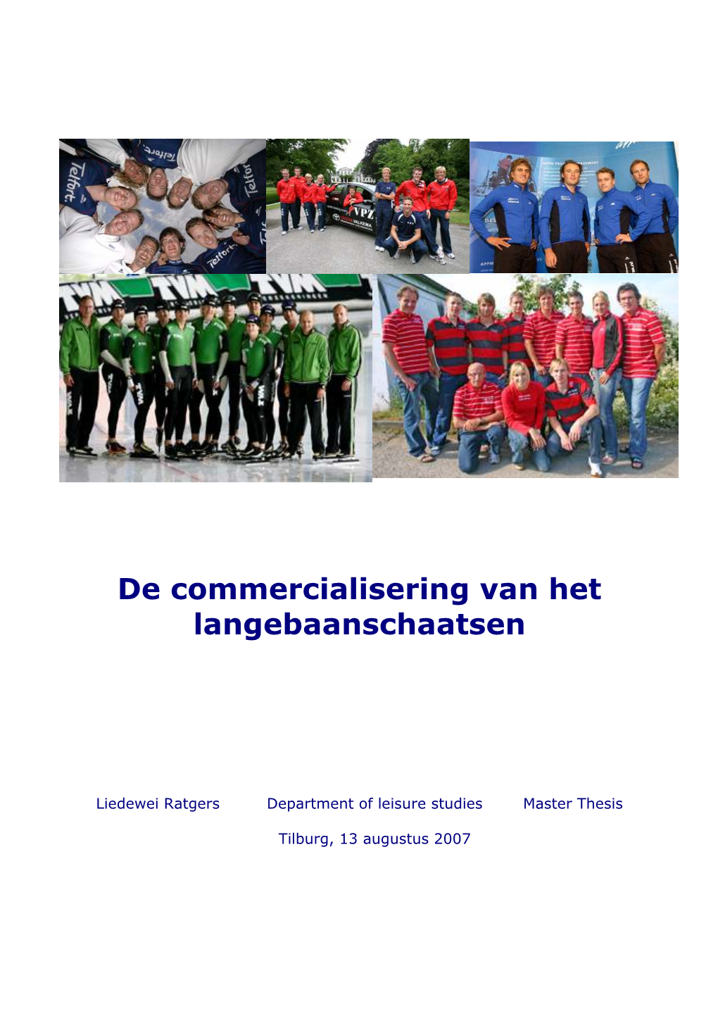 De Commercialisering Van Het Langebaanschaatsen