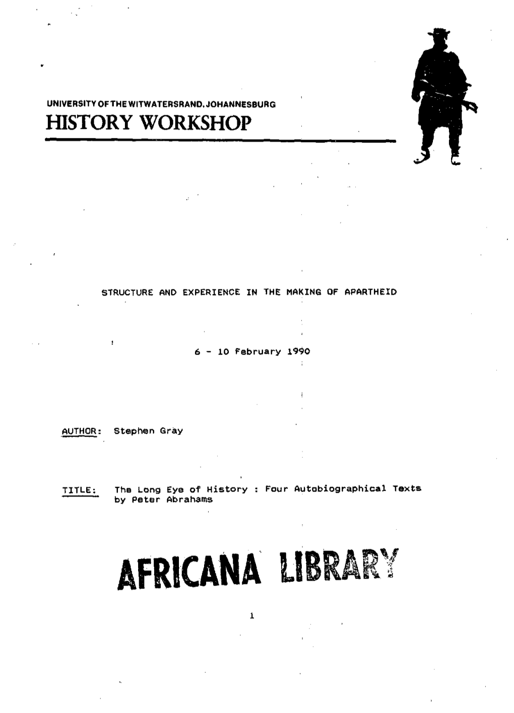 Africana the Long Eye of History: Four Autobiographical Texts by Peter Abrahams