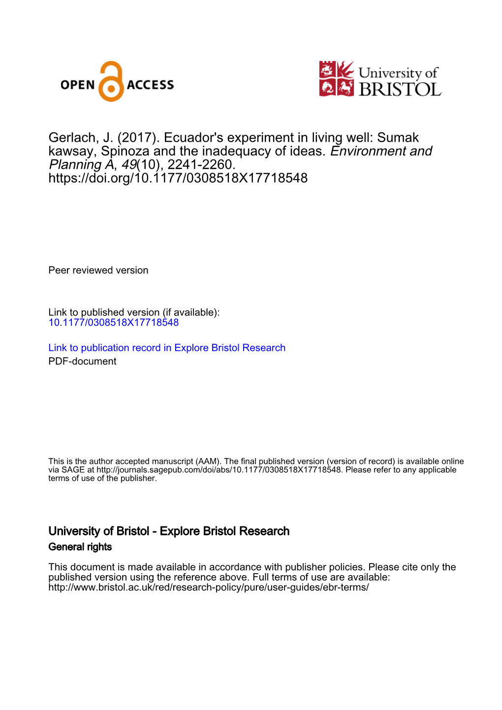 Ecuador's Experiment in Living Well: Sumak Kawsay, Spinoza and the Inadequacy of Ideas. Environment and Planning A, 49(10), 2241-2260