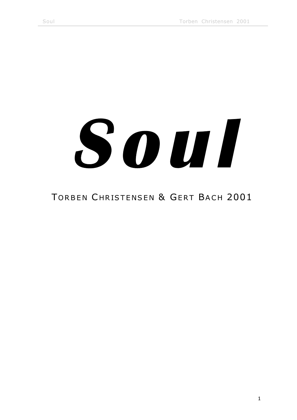 Gert Bach, Torben Christensen Soul