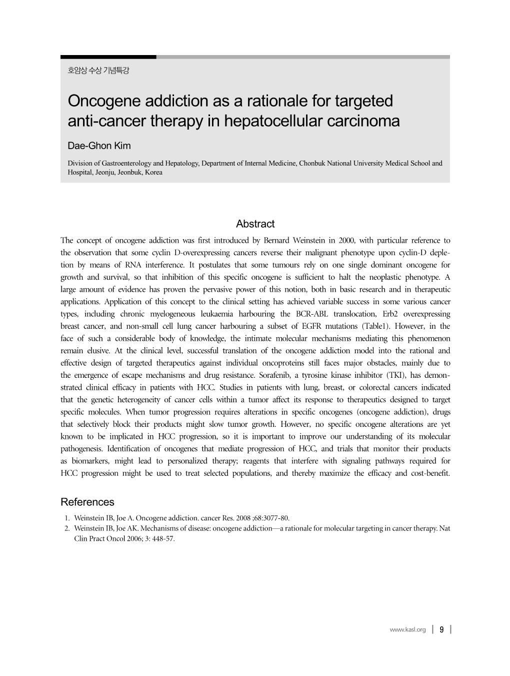 Oncogene Addiction As a Rationale for Targeted Anti-Cancer Therapy in Hepatocellular Carcinoma