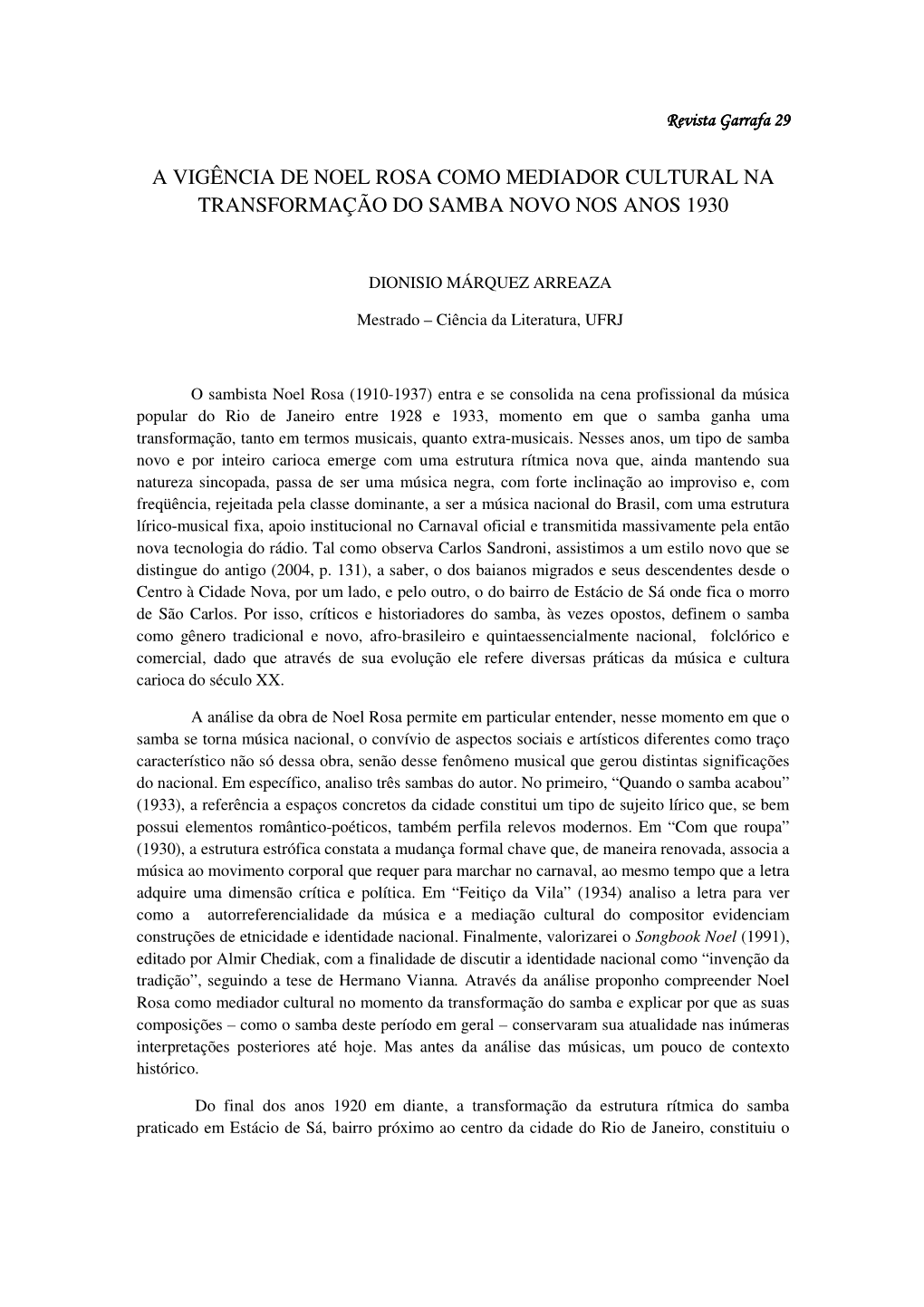 A Vigência De Noel Rosa Como Mediador Cultural Na Transformação Do Samba Novo Nos Anos 1930