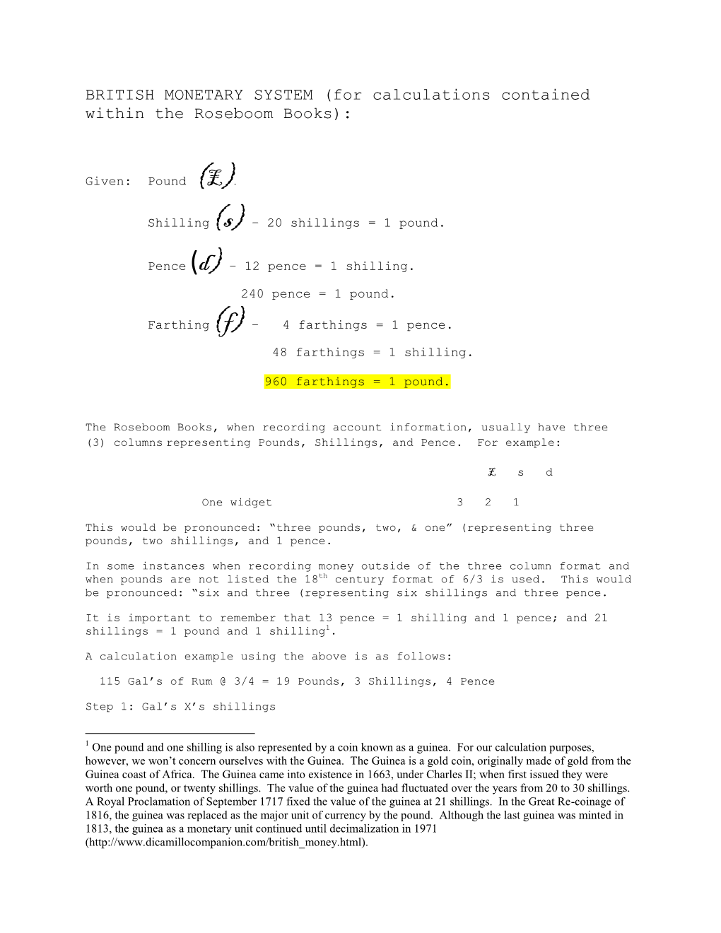 BRITISH MONETARY SYSTEM (For Calculations Contained Within the Roseboom Books)