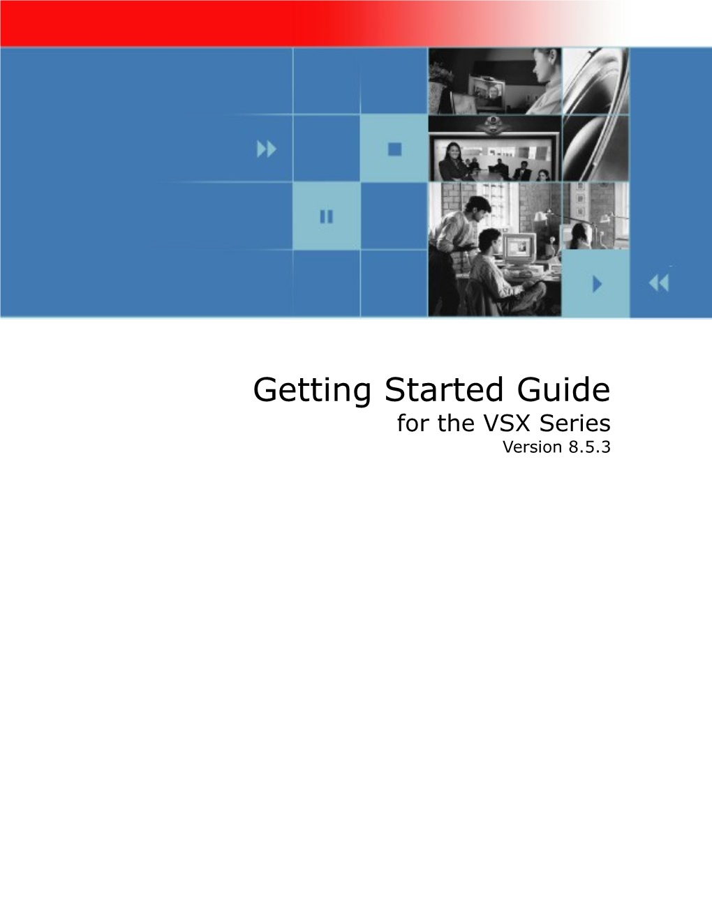 Getting Started Guide For The VSX Series