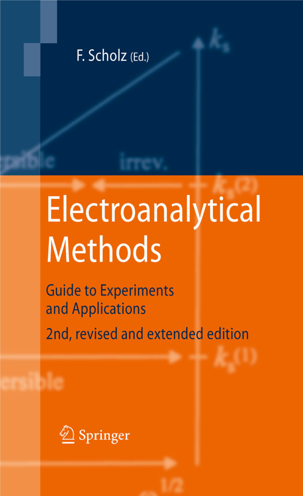 Electroanalytical Methods: Guide to Experiments and Applications, 2Nd