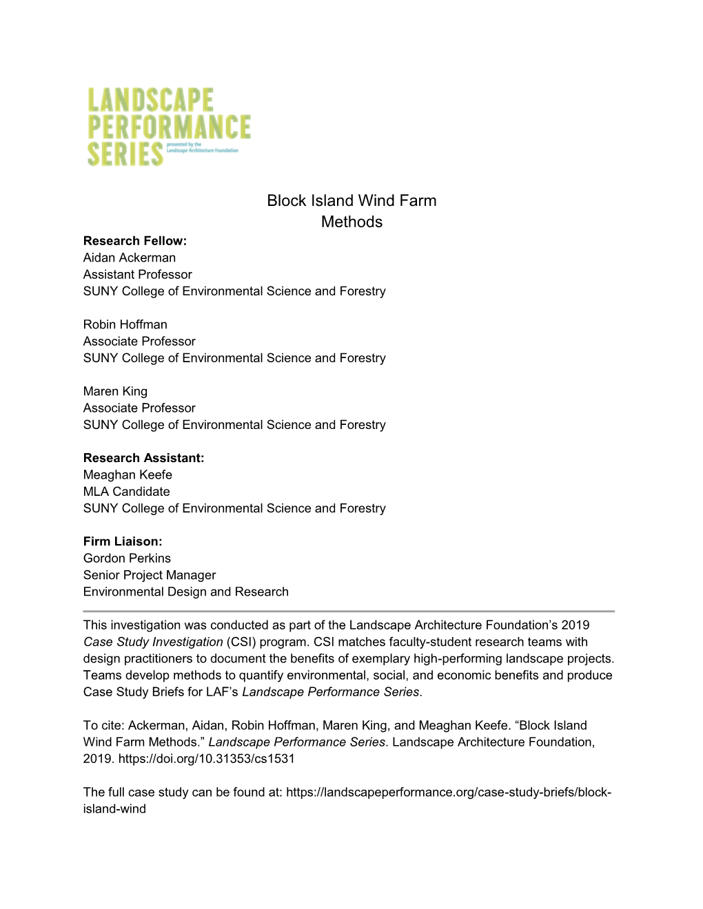 Block Island Wind Farm Methods Research Fellow: Aidan Ackerman Assistant Professor SUNY College of Environmental Science and Forestry