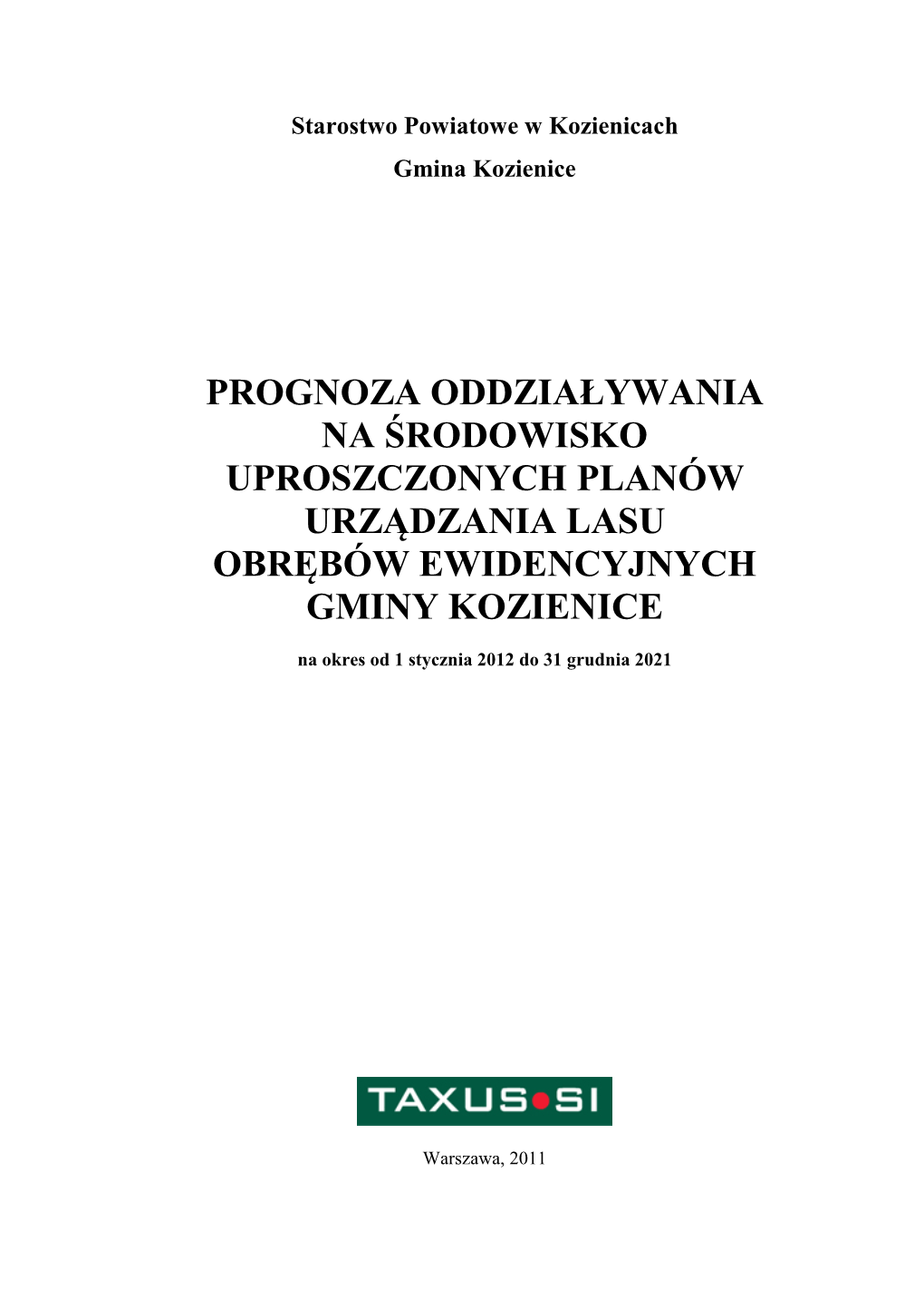 Prognoza Oddziaływania Na Środowisko Uproszczonych Planów Urz Ądzania Lasu Obrębów Ewidencyjnych Gminy Kozienice