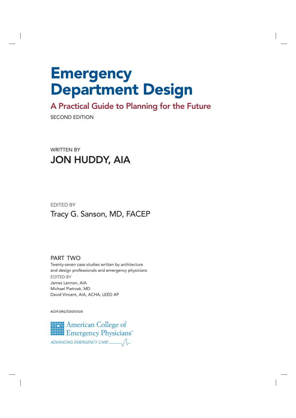Emergency Department Design a Practical Guide to Planning for the Future SECOND EDITION