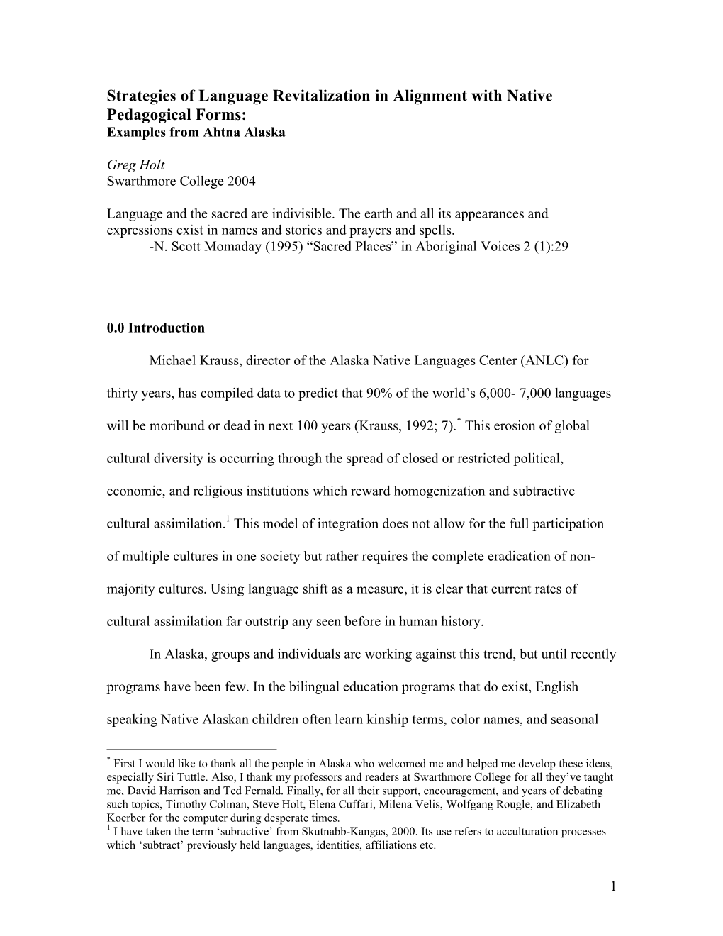 Strategies of Language Revitalization in Alignment with Native Pedagogical Forms: Examples from Ahtna Alaska