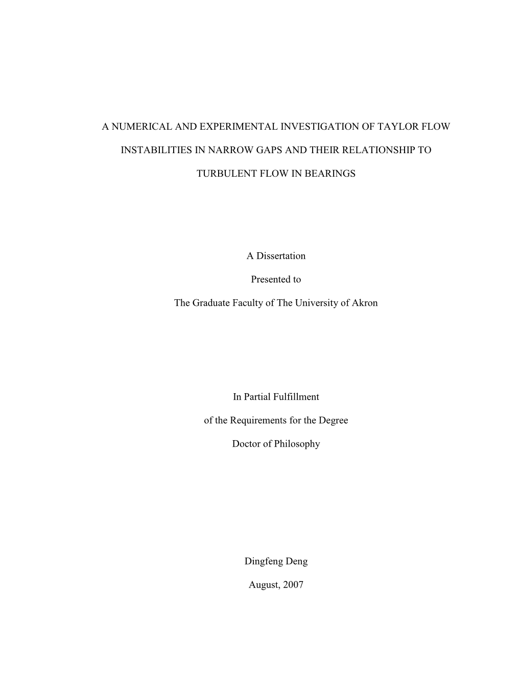 A Numerical and Experimental Investigation of Taylor Flow Instabilities in Narrow Gaps and Their Relationship to Turbulent Flow