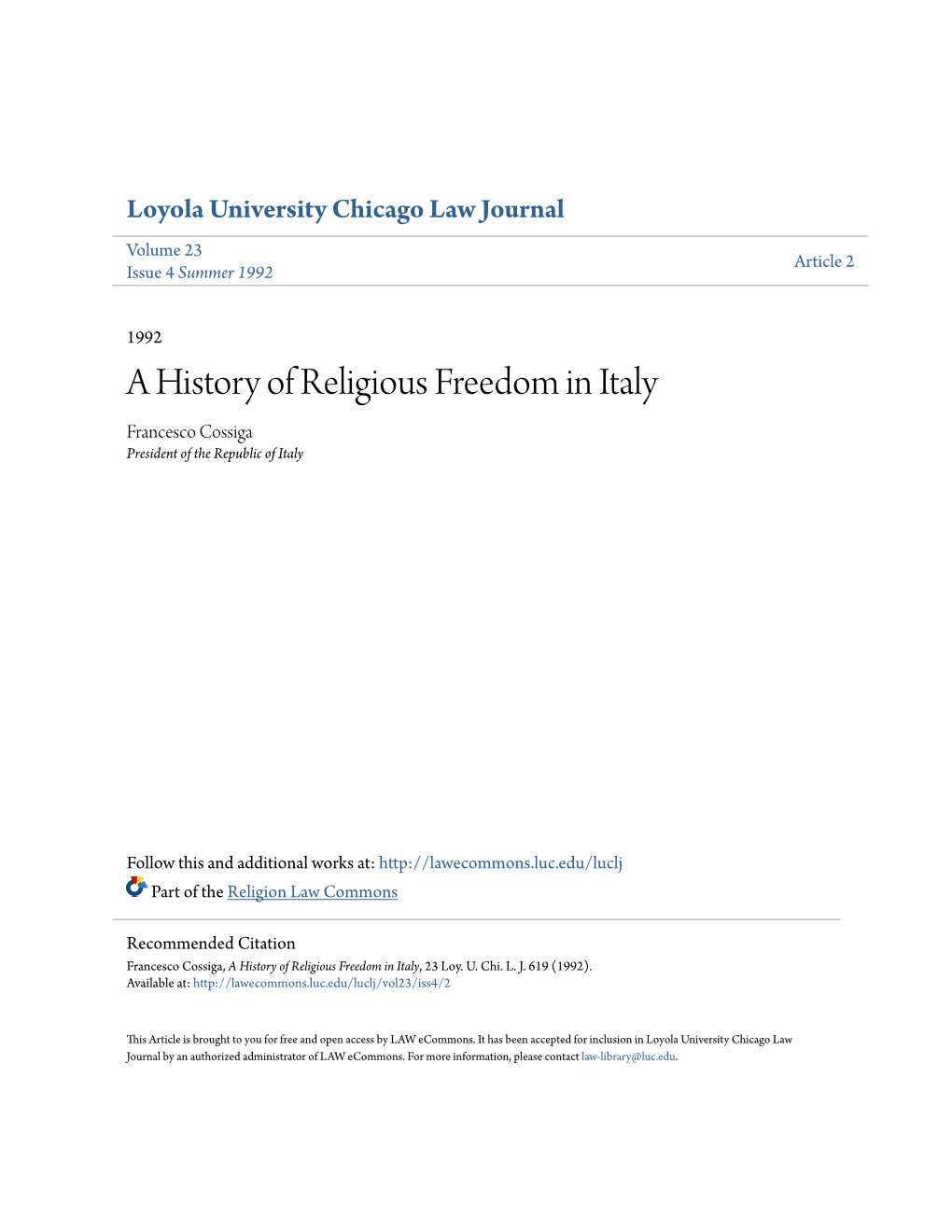 A History of Religious Freedom in Italy Francesco Cossiga President of the Republic of Italy