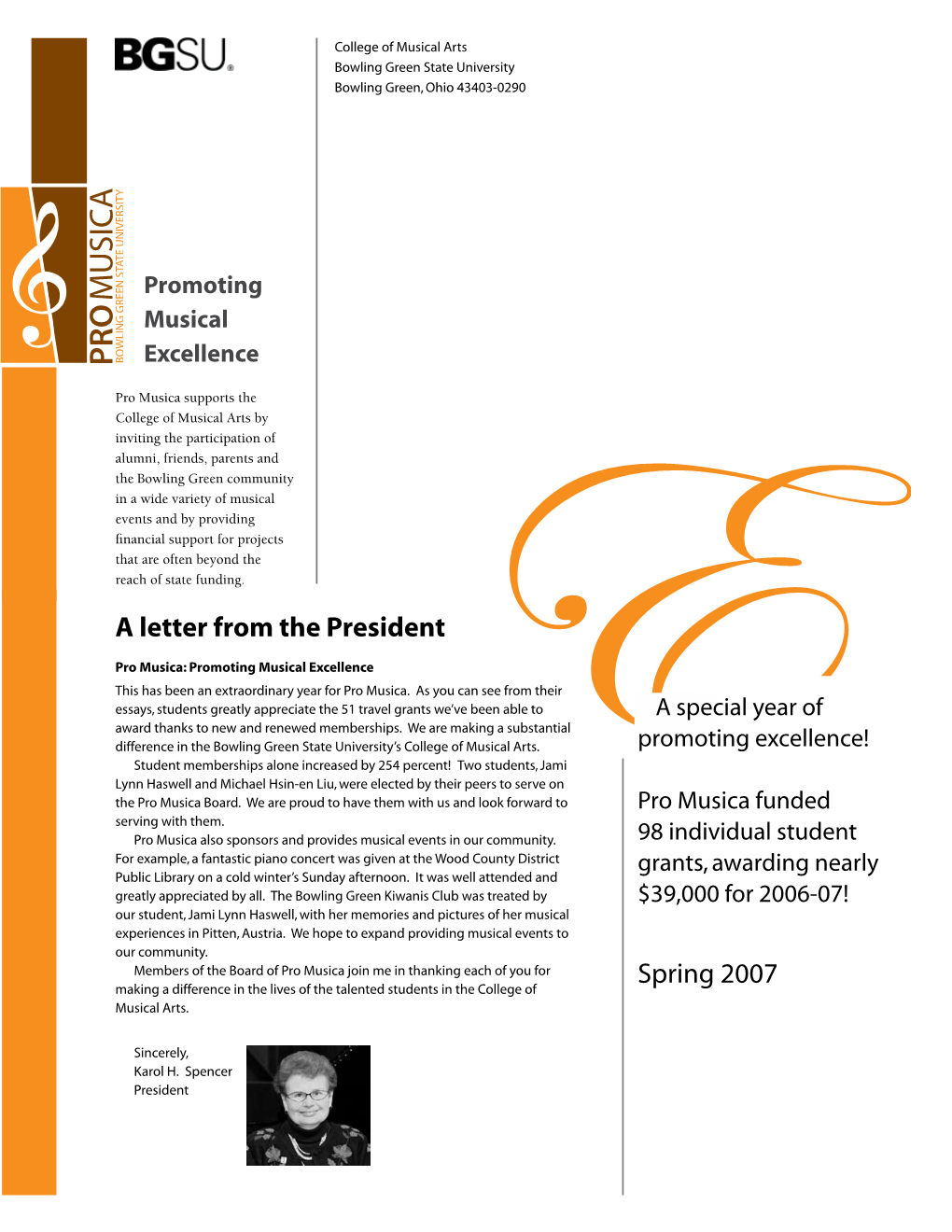 Spring 2007 a Letter from the President