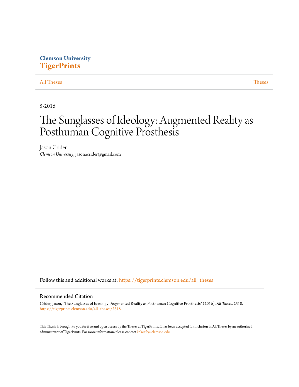 Augmented Reality As Posthuman Cognitive Prosthesis Jason Crider Clemson University, Jasonacrider@Gmail.Com