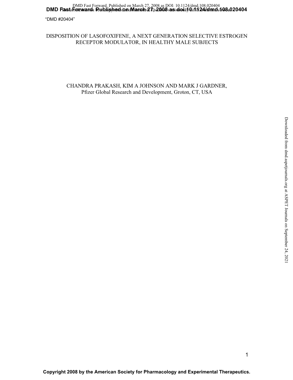 1 Disposition of Lasofoxifene, a Next Generation Selective Estrogen Receptor Modulator, in Healthy Male Subjects Chandra Prakash