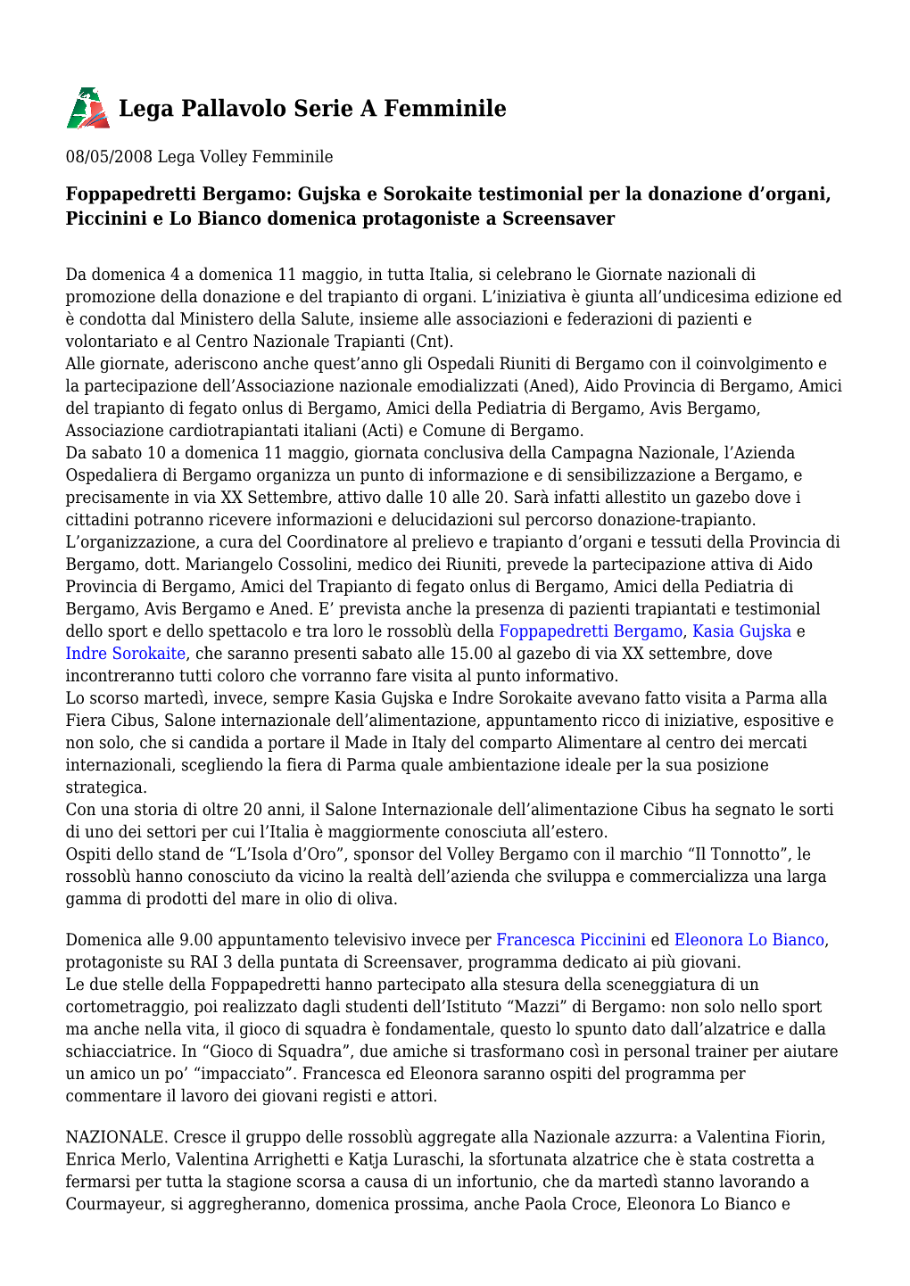 Foppapedretti Bergamo: Gujska E Sorokaite Testimonial Per La Donazione D’Organi, Piccinini E Lo Bianco Domenica Protagoniste a Screensaver