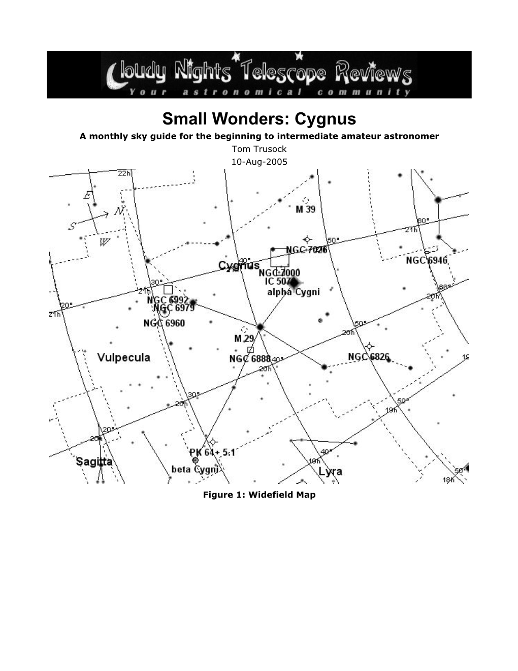 Cygnus a Monthly Sky Guide for the Beginning to Intermediate Amateur Astronomer Tom Trusock 10-Aug-2005