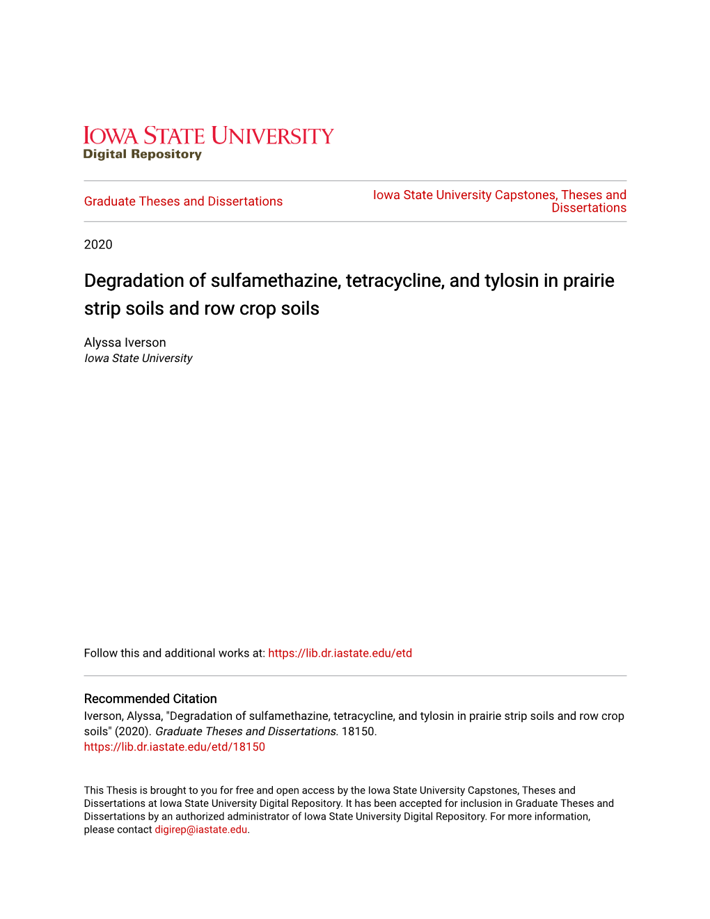 Degradation of Sulfamethazine, Tetracycline, and Tylosin in Prairie Strip Soils and Row Crop Soils