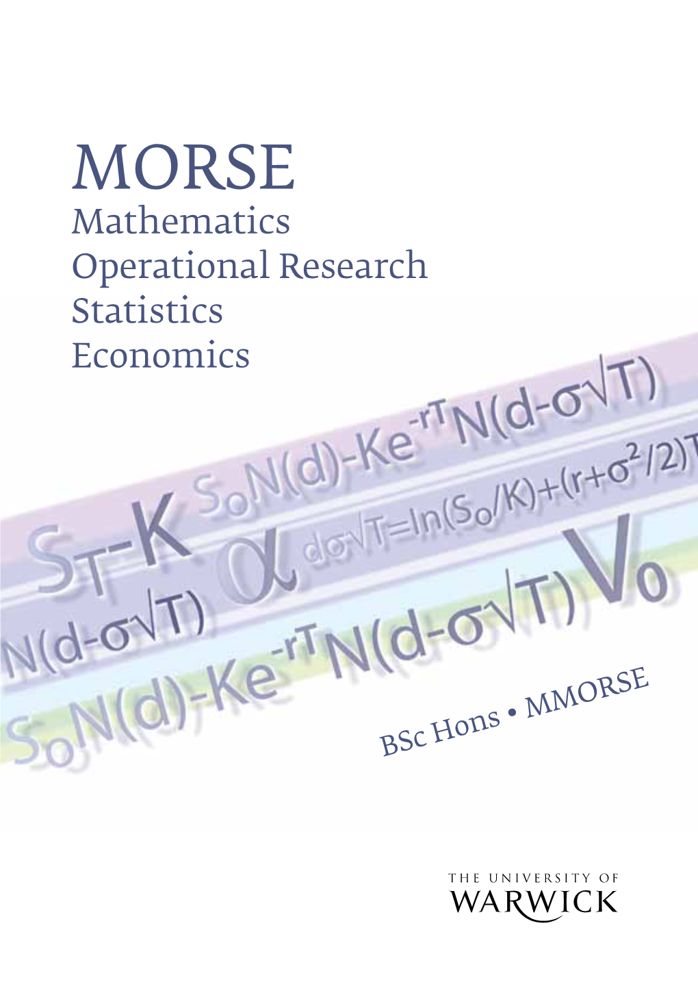 MORSE Mathematics Operational Research Statistics Economics