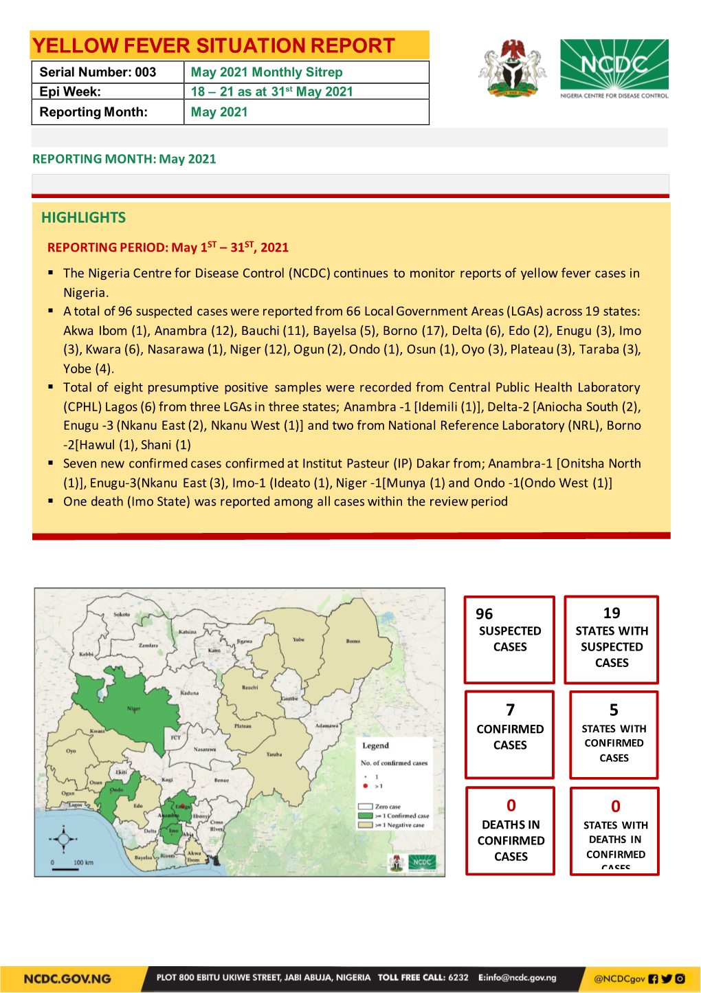 YELLOW FEVER SITUATION REPORT Serial Number: 003 May 2021 Monthly Sitrep Epi Week: 18 – 21 As at 31St May 2021 Reporting Month: May 2021