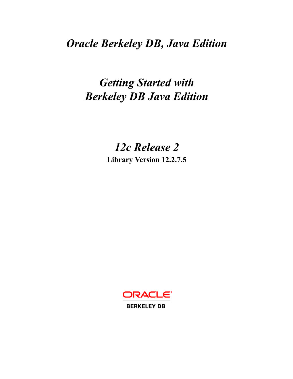 Getting Started with Berkeley DB Java Edition