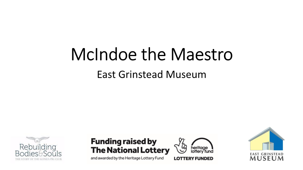 Mcindoe the Maestro East Grinstead Museum WARNING