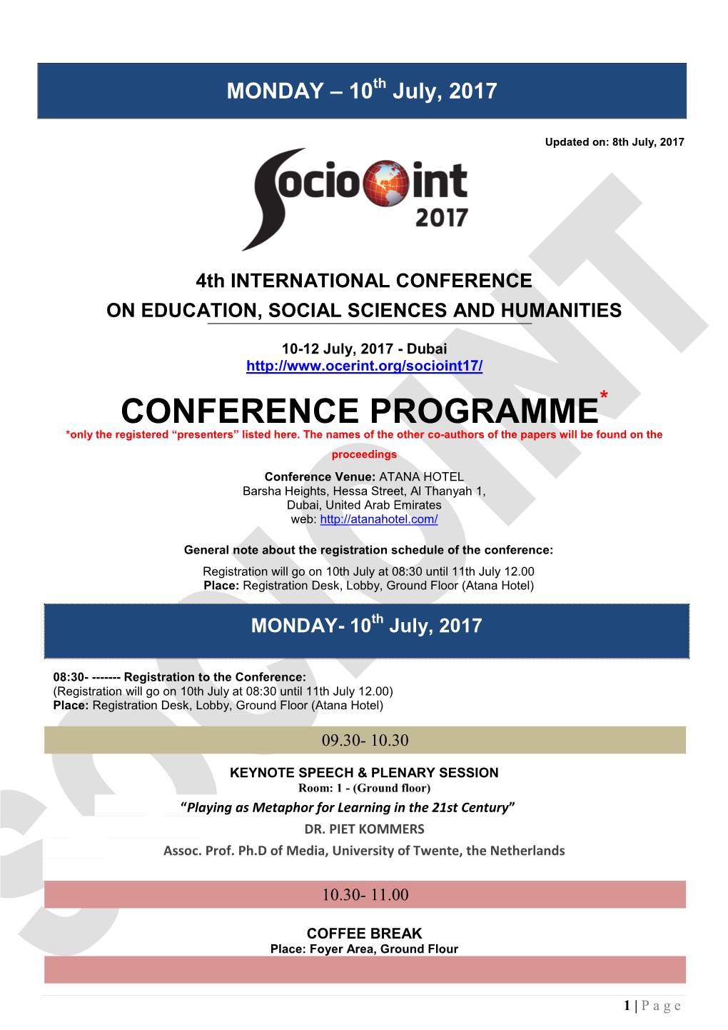 CONFERENCE PROGRAMME* *Only the Registered “Presenters” Listed Here