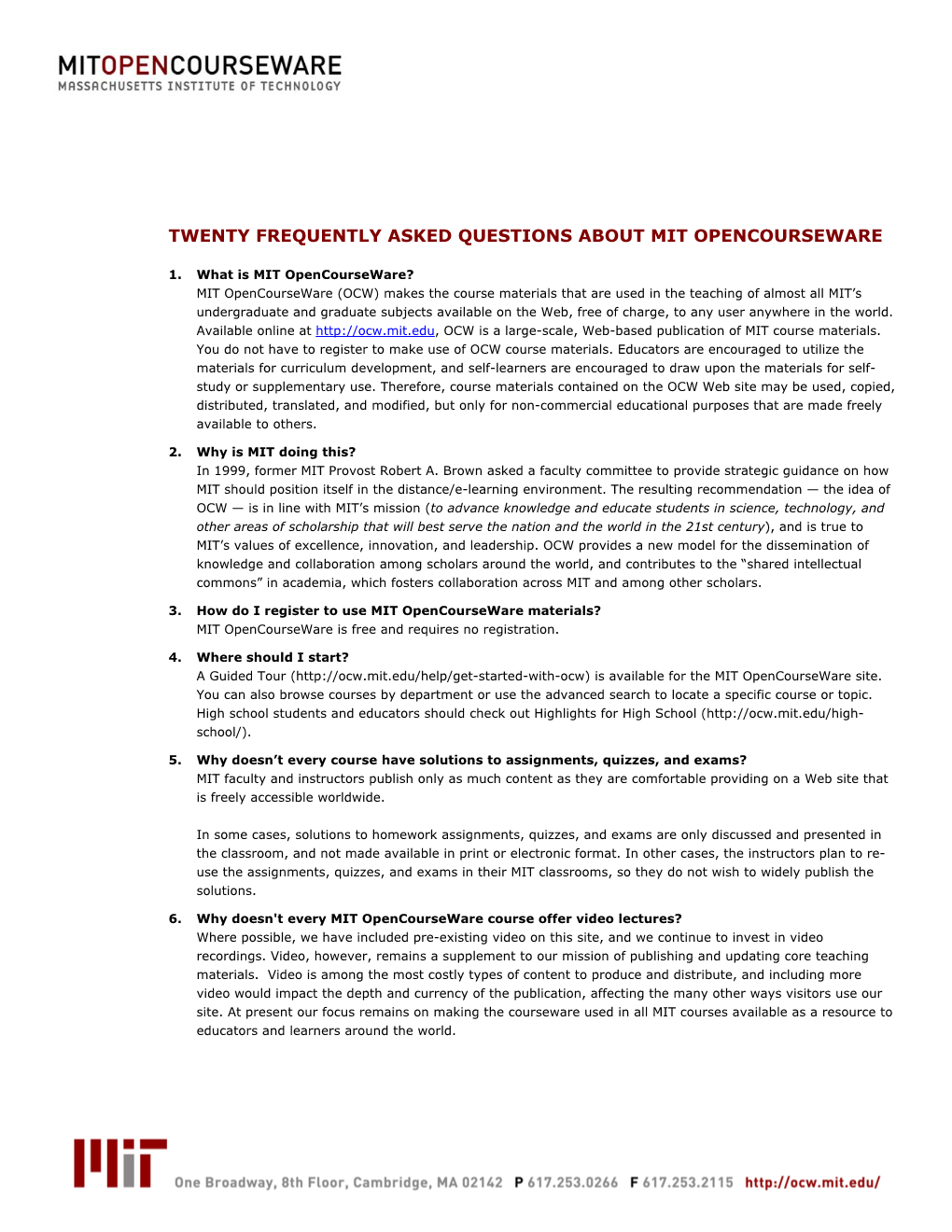 Twenty Frequently Asked Questions About Mit Opencourseware