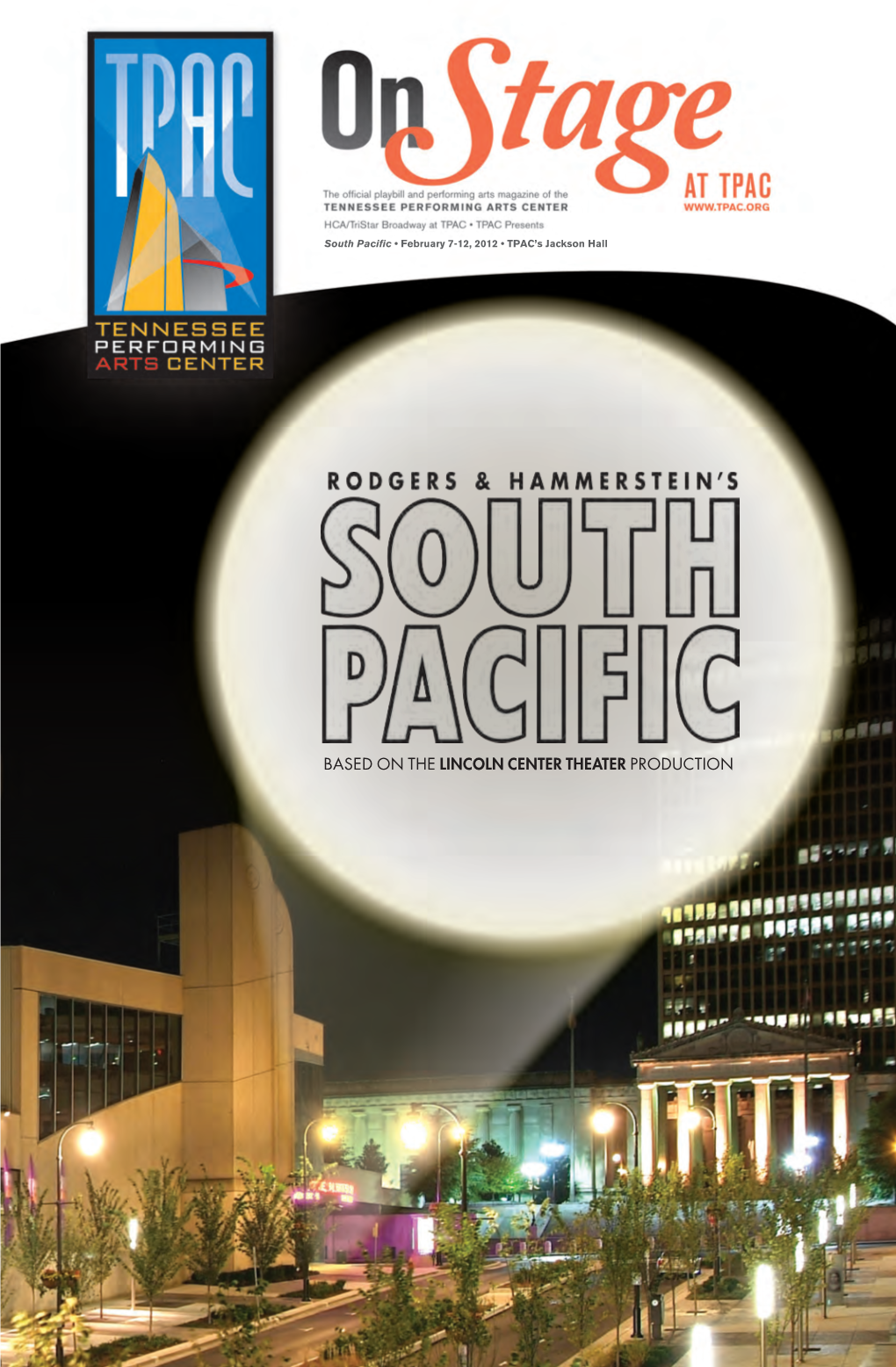 South Pacific • February 7-12, 2012 • TPAC’S Jackson Hall