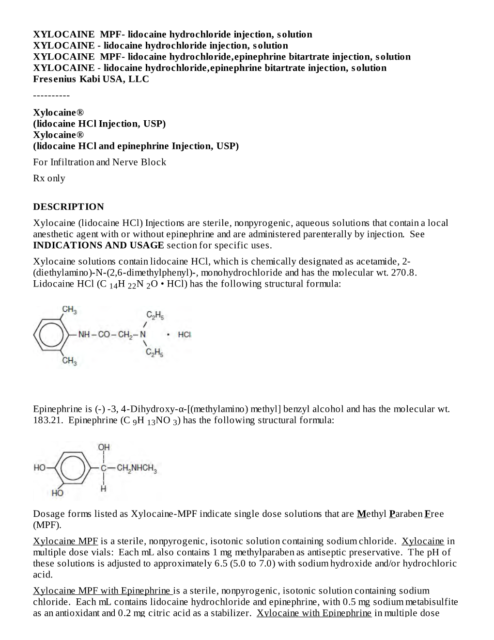 Xylocaine® (Lidocaine Hcl and Epinephrine Injection, USP) for Infiltration and Nerve Block Rx Only