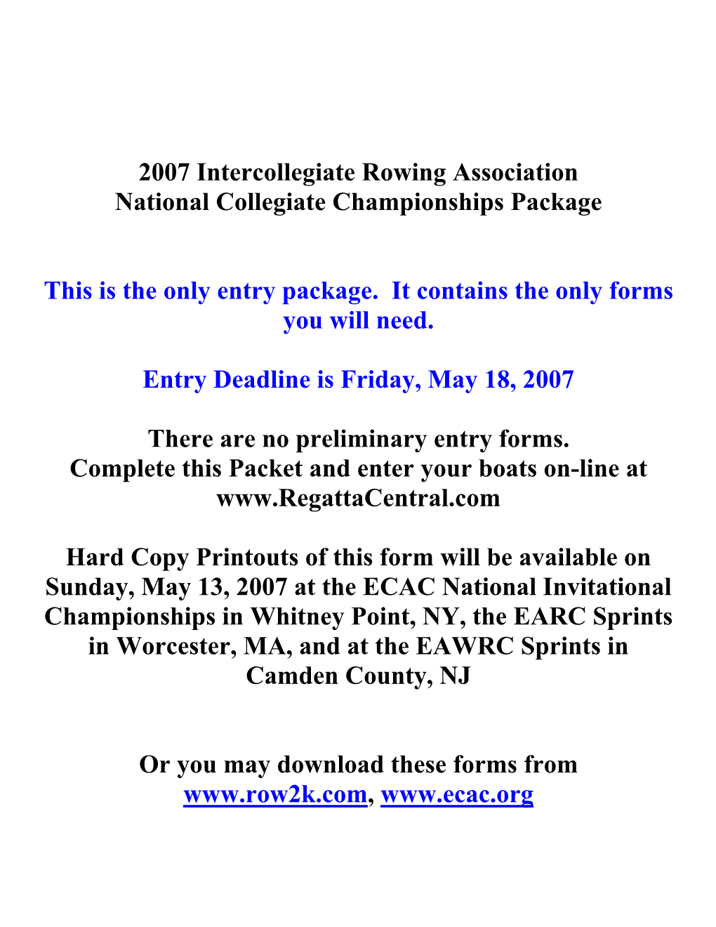 2007 Intercollegiate Rowing Association National Collegiate Championships Package