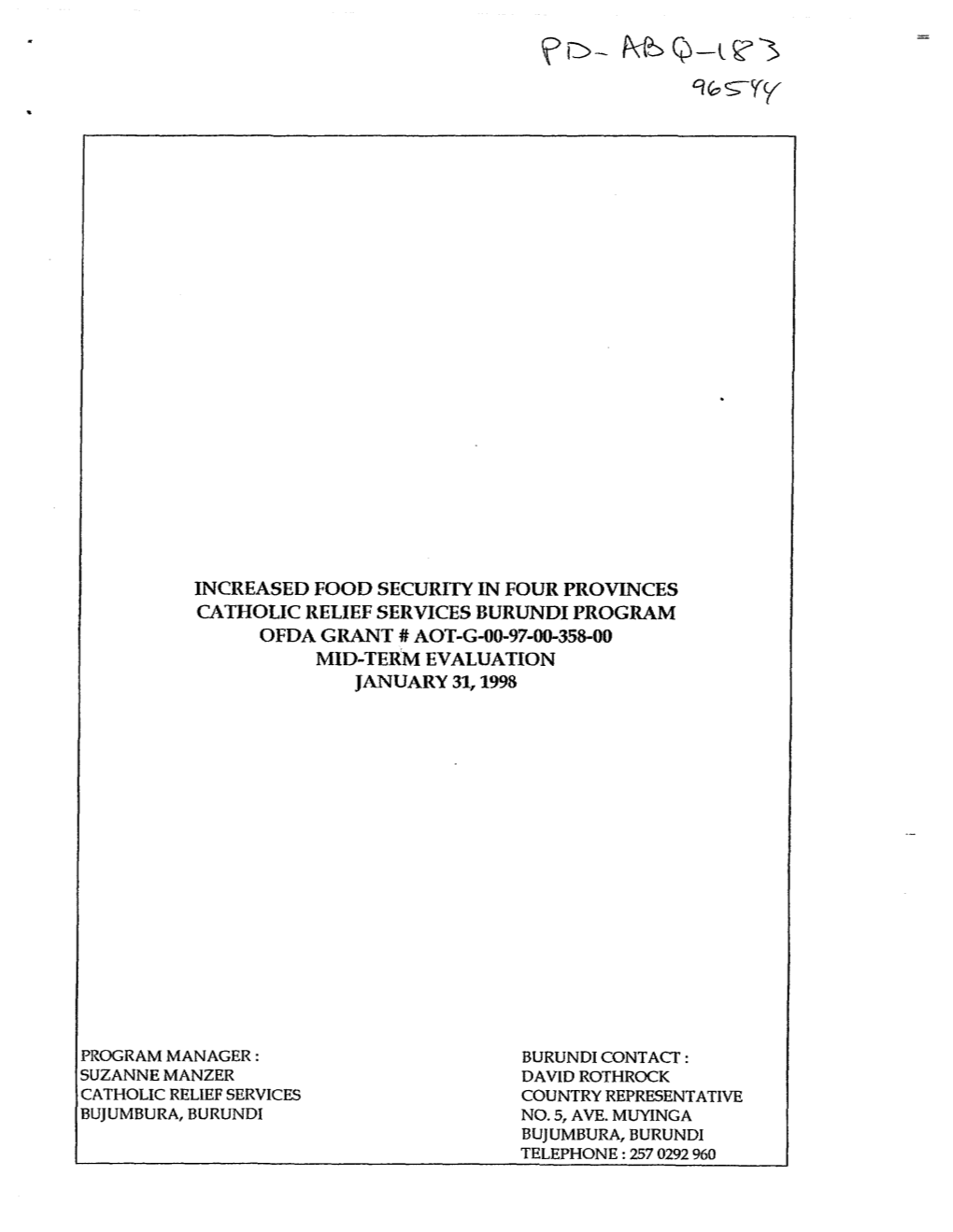 Increased Food Security in Four Provinces Catholic Relief Services Burundi Program Ofda Grant # Aot-G-00-97-00-358-00 Mid-Term Evaluation January 31,1998