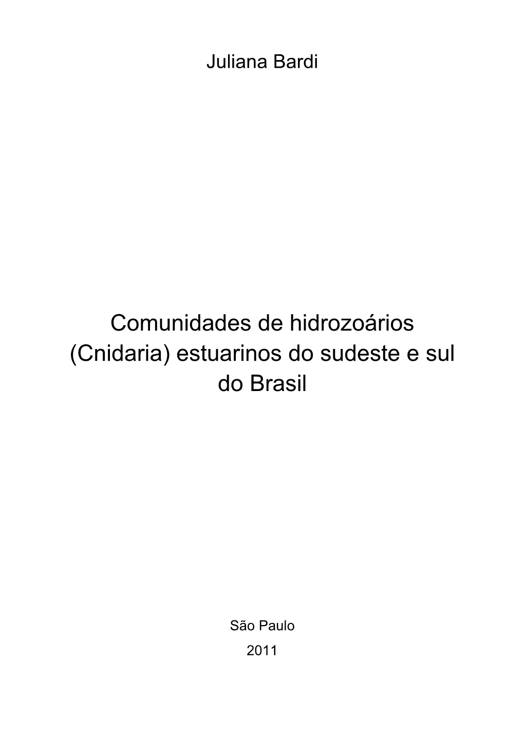 Cnidaria) Estuarinos Do Sudeste E Sul Do Brasil