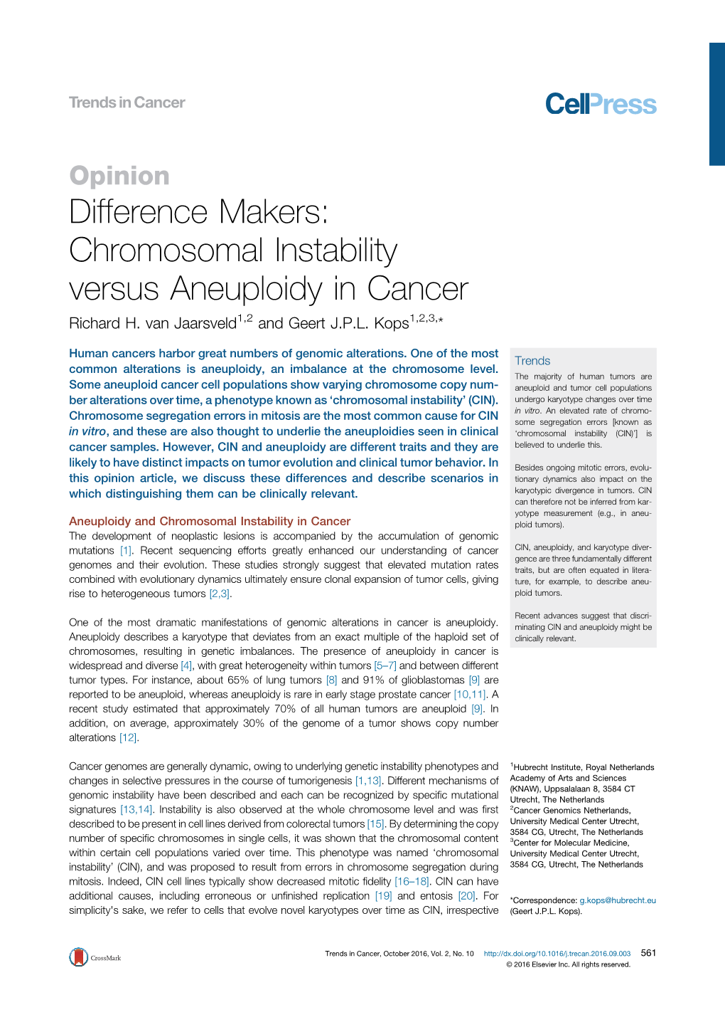 Chromosomal Instability Versus Aneuploidy in Cancer