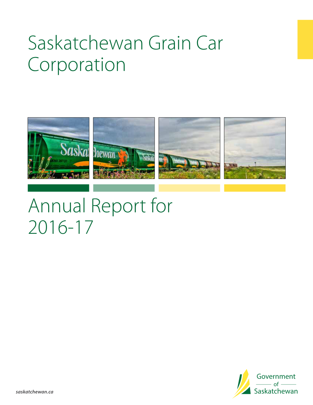 Annual Report for 2016-17 Saskatchewan Grain Car Corporation